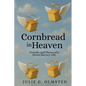 Cornbread in Heaven - Paperback