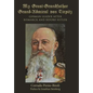 My Great-Grandfather Grand-Admiral von Tirpitz: German Leader after Bismarck and before Hitler - Hardcover