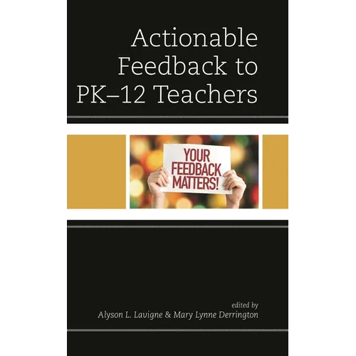 Actionable Feedback to Pk-12 Teachers - Hardcover