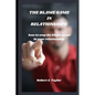 The Blame Game in Relationships: how to stop the blame game in your relationship - Paperback