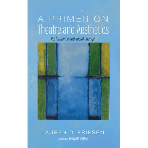 A Primer on Theatre and Aesthetics - Paperback
