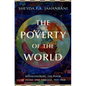 The Poverty of the World: Rediscovering the Poor at Home and Abroad, 1941-1968 - Hardcover