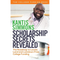 Scholarship Secrets Revealed - Paperback