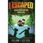 I Escaped Amazon River Pirates - Hardcover