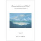 Conversations with God: An Uncommon Dialogue, Book 1 - Hardcover
