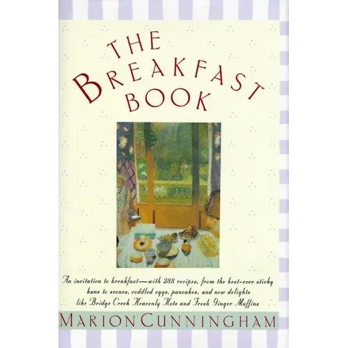The Breakfast Book: A Cookbook - Hardcover