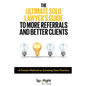 The Ultimate Solo Lawyer's Guide to More Referrals and Better Clients - Paperback