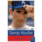 Sandy Koufax: A Lefty's Legacy - Paperback