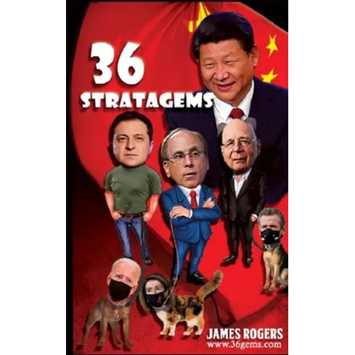 Thirty Six Stratagems: Focus on China Communist Party - Paperback