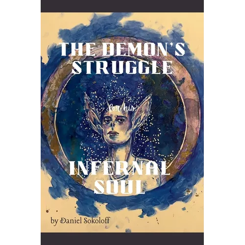 The Demon's Struggle for His Infernal Soul - Paperback