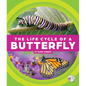 The Life Cycle of a Butterfly - Library Binding