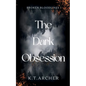 The Dark Obsession - Paperback
