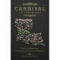 Carnival in Louisiana: Celebrating Mardi Gras from the French Quarter to the Red River - Hardcover