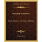 Bechamp or Pasteur: A Lost Chapter in the History of Biology - Paperback