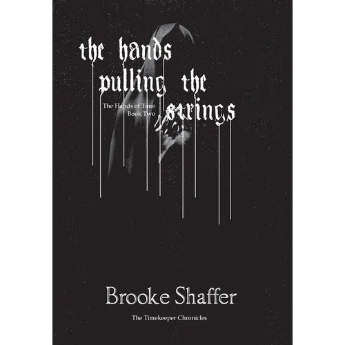 The Hands Pulling the Strings - Hardcover