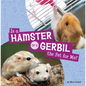 Is a Hamster or a Gerbil the Pet for Me? - Hardcover