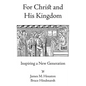 For Christ and His Kingdom - Paperback