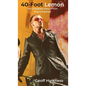 40-Foot Lemon: The Complete Story of U2's Pop & PopMart - Hardcover