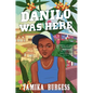 Danilo Was Here - Hardcover