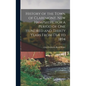 History of the Town of Claremont, New Hampshire, for a Period of one Hundred and Thirty Years From 1764 to 1894 - Hardcover