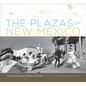 The Plazas of New Mexico - Hardcover
