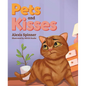 Pets and Kisses - Hardcover