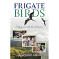 Frigate Birds: Forty Years With the Solomons - Paperback