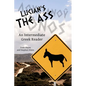 Lucian's The Ass: An Intermediate Greek Reader: Greek Text with Running Vocabulary and Commentary - Paperback
