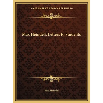 Max Heindel's Letters to Students - Paperback