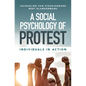 A Social Psychology of Protest - Hardcover