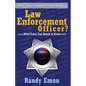 What Does God Say About Today's Law Enforcement Officer? - Paperback