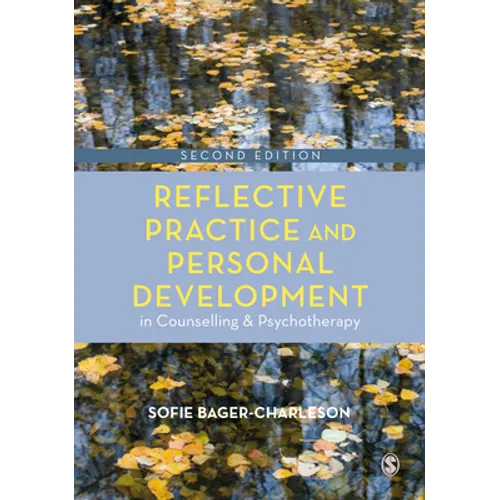 Reflective Practice and Personal Development in Counselling and Psychotherapy - Paperback