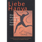 Liebe Hanya: Mary Wigman's Letters to Hanya Holm - Paperback