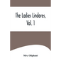 The Ladies Lindores, Vol. 1 - Paperback