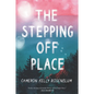 The Stepping Off Place - Paperback