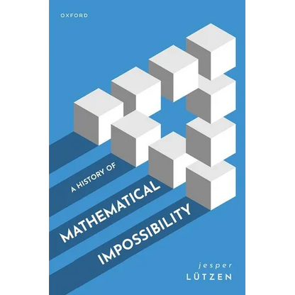 A History of Mathematical Impossibility - Hardcover