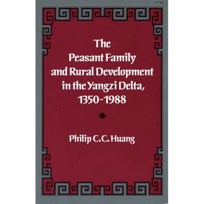 The Peasant Family and Rural Development in the Yangzi Delta, 1350-1988 - Paperback
