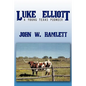 Luke Elliott: A Young Texas Pioneer - Paperback