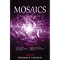 MOSAICS....Made From Beautifully Broken Pieces - Paperback