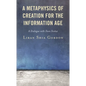 A Metaphysics of Creation for the Information Age: A Dialogue with Duns Scotus - Hardcover