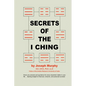 Secrets of the I Ching - Paperback