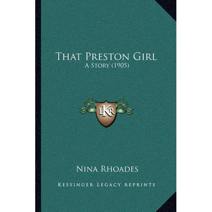 That Preston Girl: A Story (1905) - Paperback