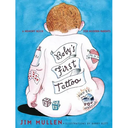 Baby's First Tattoo: A Memory Book for Modern Parents - Hardcover