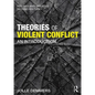 Theories of Violent Conflict: An Introduction - Paperback