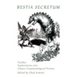 Bestia Secretum: Further Explorations into Classic Cryptozoological Fiction - Paperback