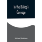 In the Bishop's Carriage - Paperback