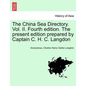 The China Sea Directory. Vol. II. Fourth edition. The present edition prepared by Captain C. H. C. Langdon - Paperback