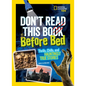 Don't Read This Book Before Bed: Thrills, Chills, and Hauntingly True Stories - Paperback