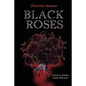 Black Roses - Paperback
