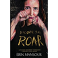 Discover Your Roar: A 30-Day Journey Towards Finding Your Roar - Paperback